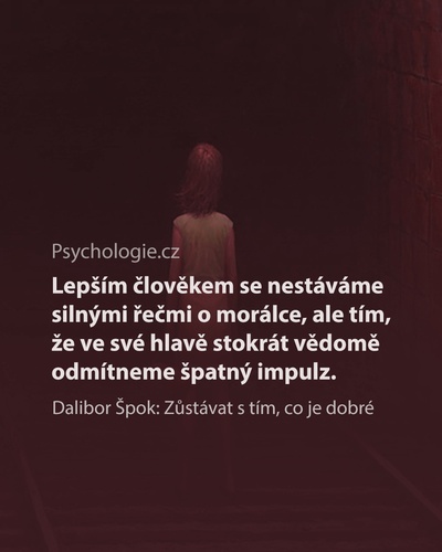 Zůstávat s tím, co je dobré