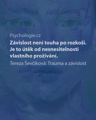 Trauma a závislost
