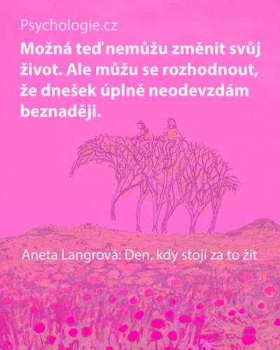 Den, kdy stojí za to žít