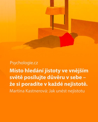 Jak unést nejistotu