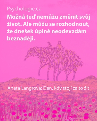 Den, kdy stojí za to žít