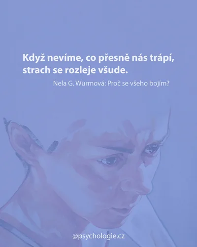 Proč se všeho bojím?