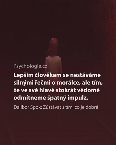 Zůstávat s tím, co je dobré